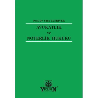 Avukatlık ve Noterlik Hukuku