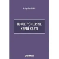 Hukuki Yönleriyle Kredi Kartı