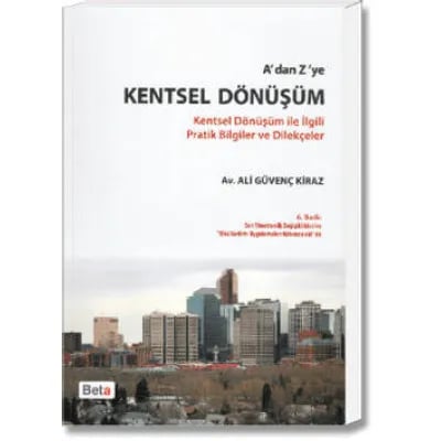 A'dan Z'ye Kentsel Dönüşüm