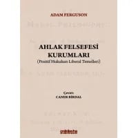 Ahlak Felsefesi Kurumları (Pozitif Hukukun Liberal Temelleri)