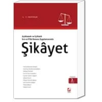 Açıklamalı ve İçtihatlı İcra ve İflâs Kanunu Uygulamasında Şikayet