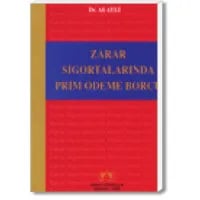 Zarar Sigortalarında Pirim Ödeme Borcu