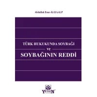 Türk Hukukunda Soybağı ve Soybağının Reddi