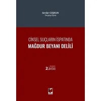 Cinsel Suçların İspatında Mağdur Beyanı Delili