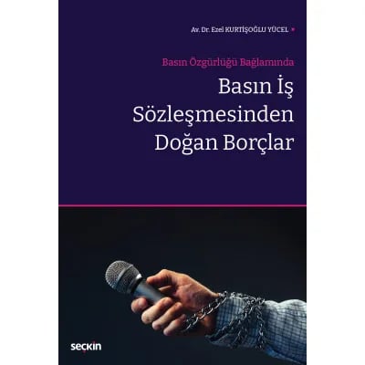 Basın İş Sözleşmesinden Doğan Borçlar
