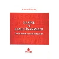 Hazine ve Kamu Finansmanı (Devlet Neden ve Nasıl Borçlanır?)