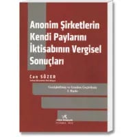 Anonim Şirketlerin Kendi Paylarını İktisabının Vergisel Sonuçları