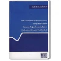 Satış Hukukunda Ayıptan Doğan Sorumluluk ve Sözleşmesel Garanti Taahhütleri