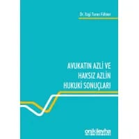 Avukatın Azli ve Haksız Azlin Hukuki Sonuçları