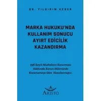 Marka Hukuku'nda Kullanım Sonucu Ayırt Edicilik Kazandırma