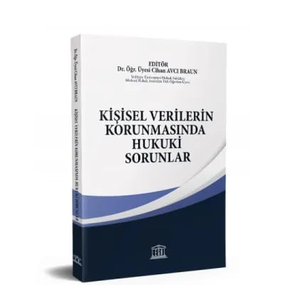 Kişisel Verilerin Korunmasında Hukuki Sorunlar