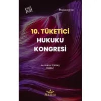 10. Tüketici Hukuku Kongresi