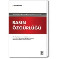 Avrupa İnsan Hakları Mahkemesi Kararlarında Basın Özgürlüğü