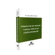 Türkiye'de KİT Sistemi Yapısal Sorunlar Çözüm Önerileri