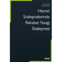 Hizmet Sözleşmelerinde Rekabet Yasağı Sözleşmesi