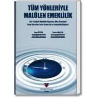 Tüm Yönleriyle Malûlen Emeklilik