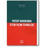 Patent Hukukunda İstem Yazım Teknikleri