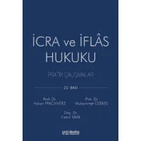 İcra ve İflâs Hukuku Pratik Çalışmalar