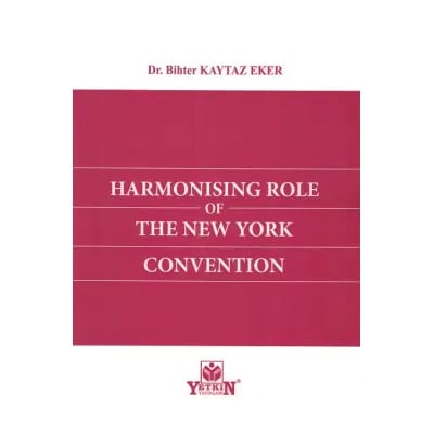Harmonising Role of The New York Convention
