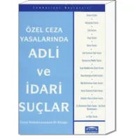 Özel Ceza Yasalarında Adli ve İdari Suçlar
