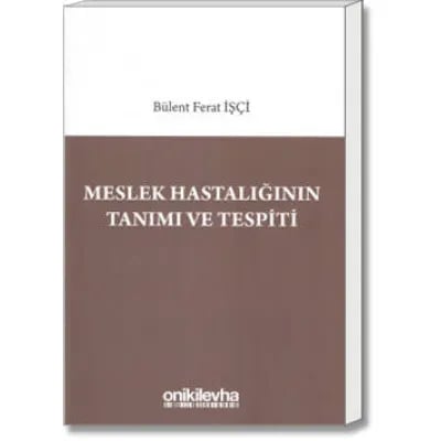 Meslek Hastalığının Tanımı ve Tespiti
