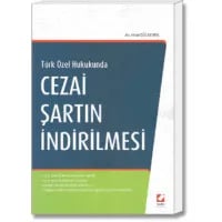 Türk Özel Hukukunda Cezai Şartın İndirilmesi
