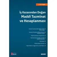 İş Kazasından Doğan Maddi Tazminat ve Hesaplanması