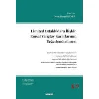 Limited Ortaklıklara İlişkin Emsal Yargıtay Kararlarının Değerlendirilmesi