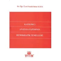 Katılımcı Anayasa Yapımının Demokratik Temelleri