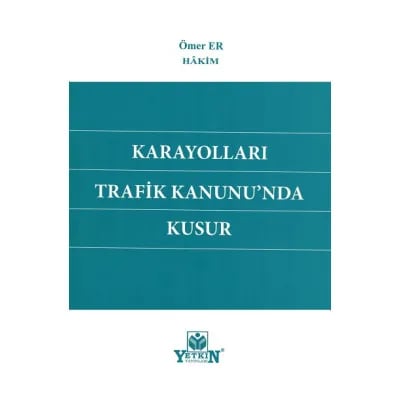 Karayolları Trafik Kanunun'nda Kusur
