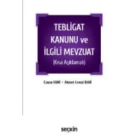  Tebligat Kanunu ve İlgili Mevzuat (Kısa Açıklamalı) Cep Mevzuat