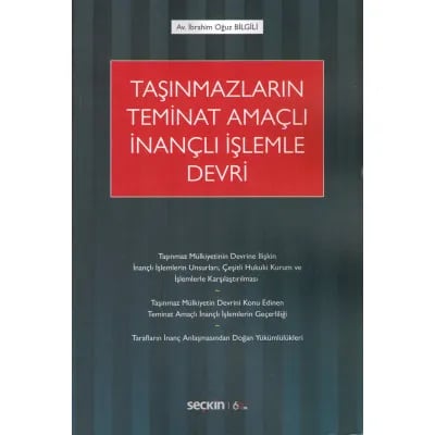 Taşınmazların Teminat Amaçlı İnançlı İşlemle Devri