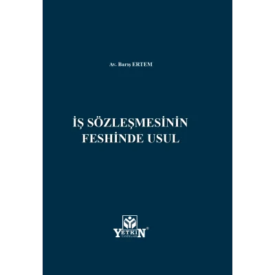 İş Sözleşmesinin Feshinde Usul