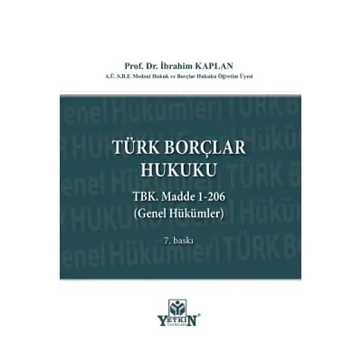 Türk Borçlar Hukuku Genel Hükümler (TBK. Madde 1-206)