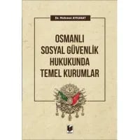 Osmanlı Güvenlik Hukukunda Temel Kurumlar