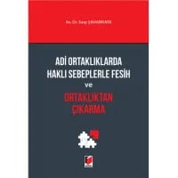 Adi Ortaklıklarda Haklı Sebeplerle Fesih ve Ortaklıktan Çıkarma