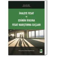 İhaleye Fesat ve Edimin İfasına Fesat Karıştırma Suçları