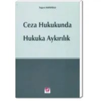 Ceza Hukukunda Hukuka Aykırılık