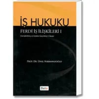 İş Hukuku (Ferdi İş İlişkileri I )