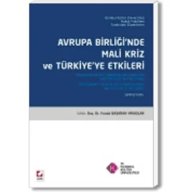Avrupa Birliği'nde Mali Kriz ve Türkiye'ye Etkileri
