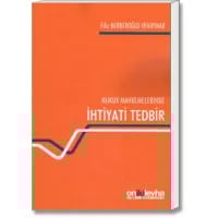 Hukuk Mahkemelerinde İhtiyati Tedbir