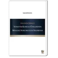 Anonim Şirket Yönetim Kurulu Üyelerinin Mesleki Sorumluluk Sigortası