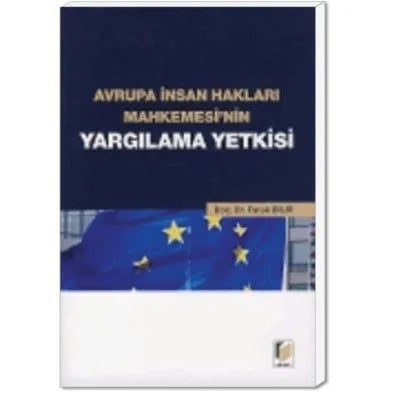 Avrupa İnsan Hakları Mahkemesi'nin Yargılama Yetkisi