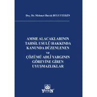 Amme Alacaklarının Tahsil Usulü Hakkında Kanunda Düzenlenen ve Çözümü Adlî Yargının Görevine Giren Uyuşmazlıklar