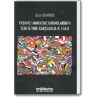 Yabancı Mahkeme Kararlarının Tenfizinde Karşılıklılık Esası