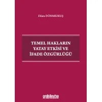 Temel Hakların Yatay Etkisi ve İfade Özgürlüğü