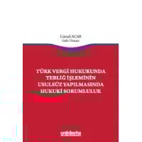 Tebliğ İşleminin Usulsüz Yapılmasında Hukuki Sorumluluk