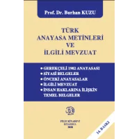 Türk Anayasa Metinleri ve İlgili Mevzuat