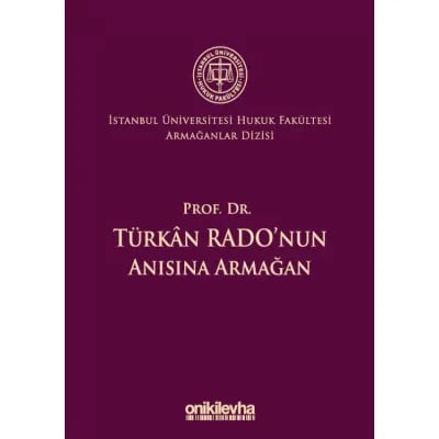 Prof. Dr. Türkan Rado'nun Anısına Armağan