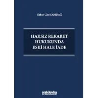 Haksız Rekabet Hukukunda Eski Hale İade